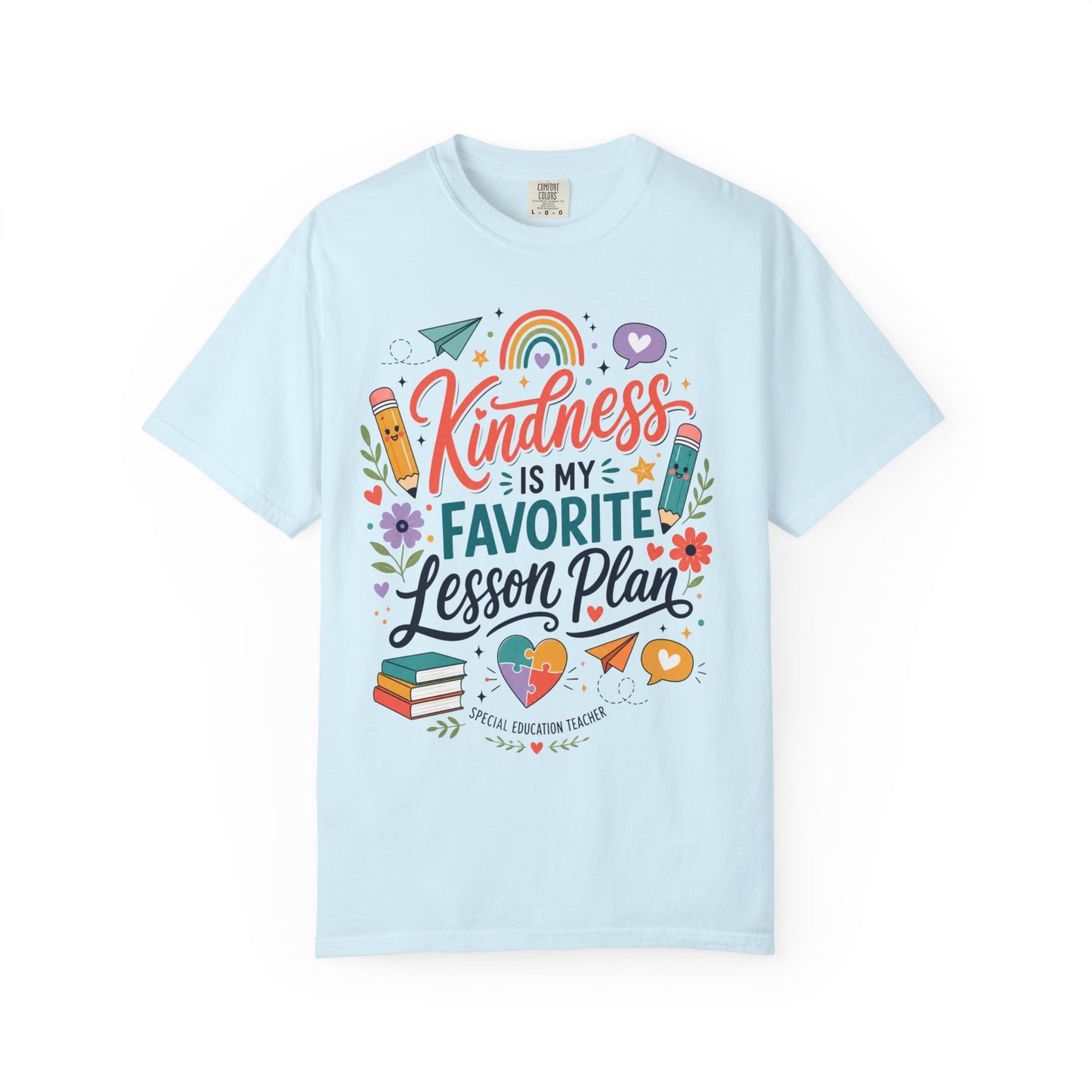 Kindness Is My Favorite Lesson Plan Unisex Garment-Dyed T-Shirt – Special Education Teacher Shirt | Cute SPED Teacher Gift | Inspirational School Tee