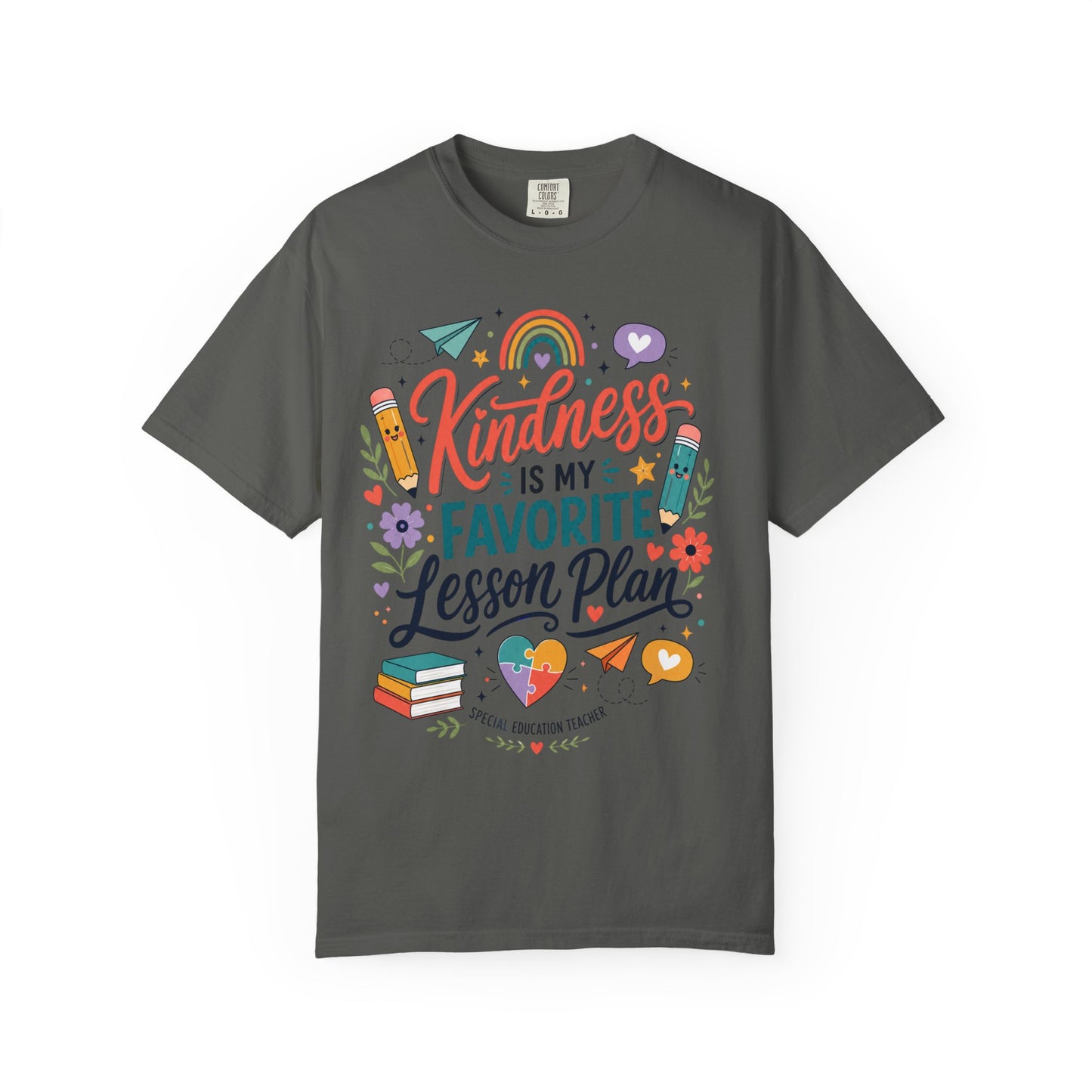 Kindness Is My Favorite Lesson Plan Unisex Garment-Dyed T-Shirt – Special Education Teacher Shirt | Cute SPED Teacher Gift | Inspirational School Tee