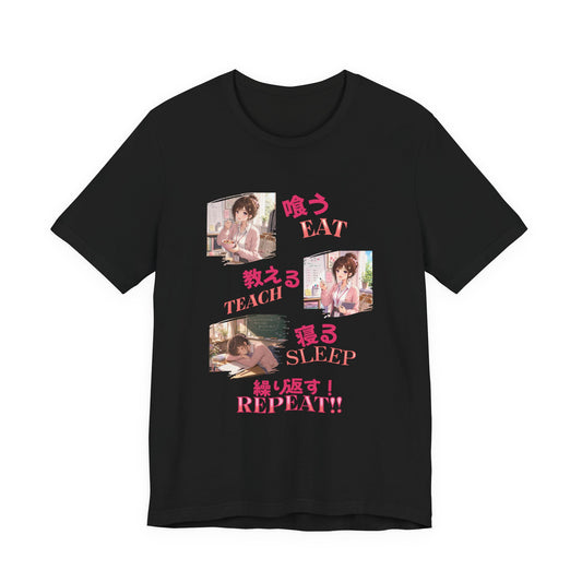 Teacher Anime Graphic Tee — Eat, Teach, Sleep, Repeat | Kawaii Japanese Style T-Shirt"