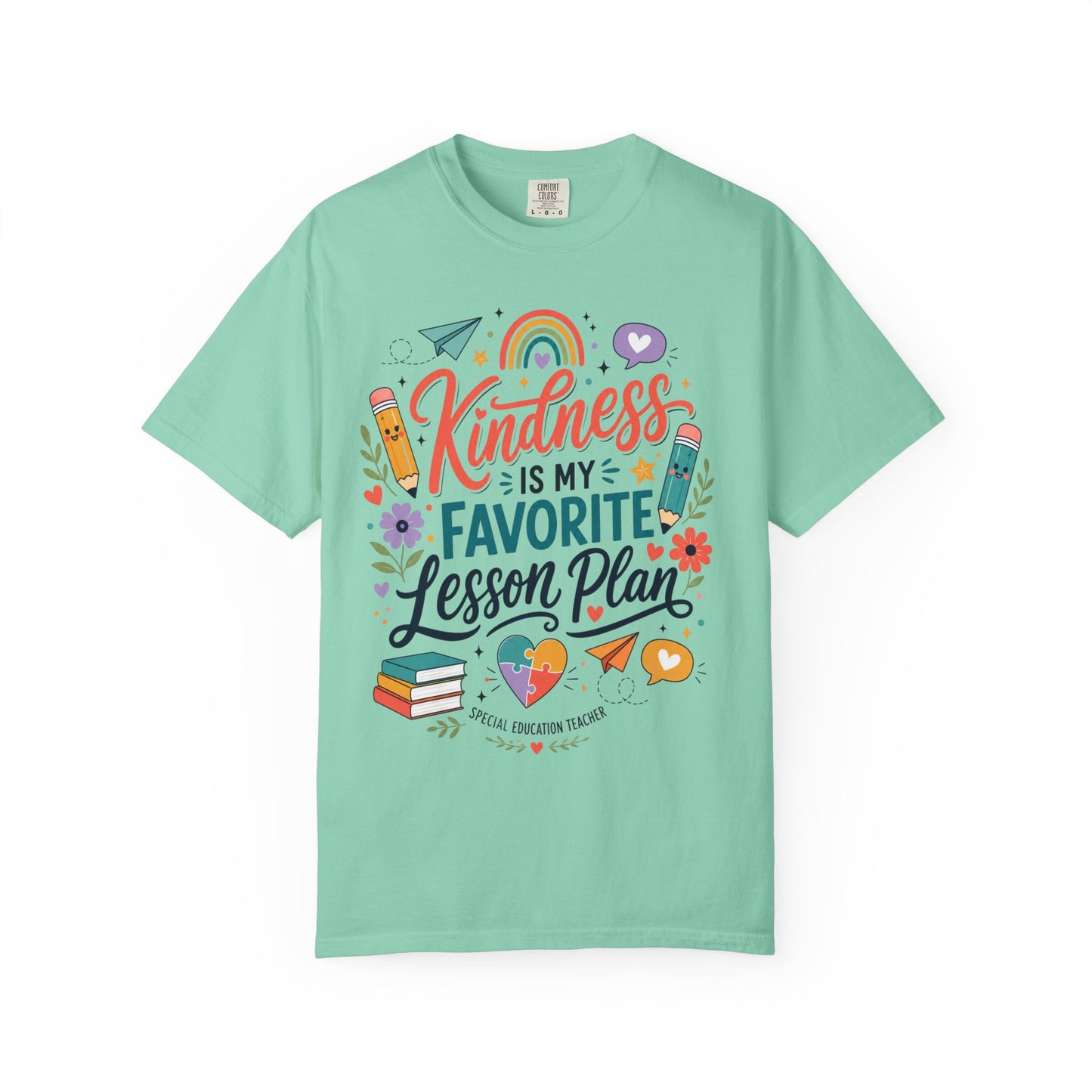 Kindness Is My Favorite Lesson Plan Unisex Garment-Dyed T-Shirt – Special Education Teacher Shirt | Cute SPED Teacher Gift | Inspirational School Tee