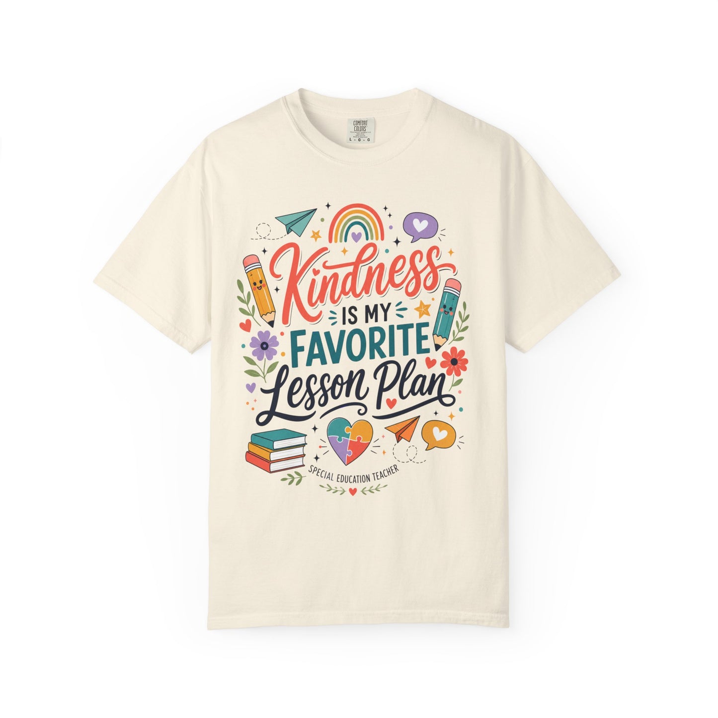 Kindness Is My Favorite Lesson Plan Unisex Garment-Dyed T-Shirt – Special Education Teacher Shirt | Cute SPED Teacher Gift | Inspirational School Tee