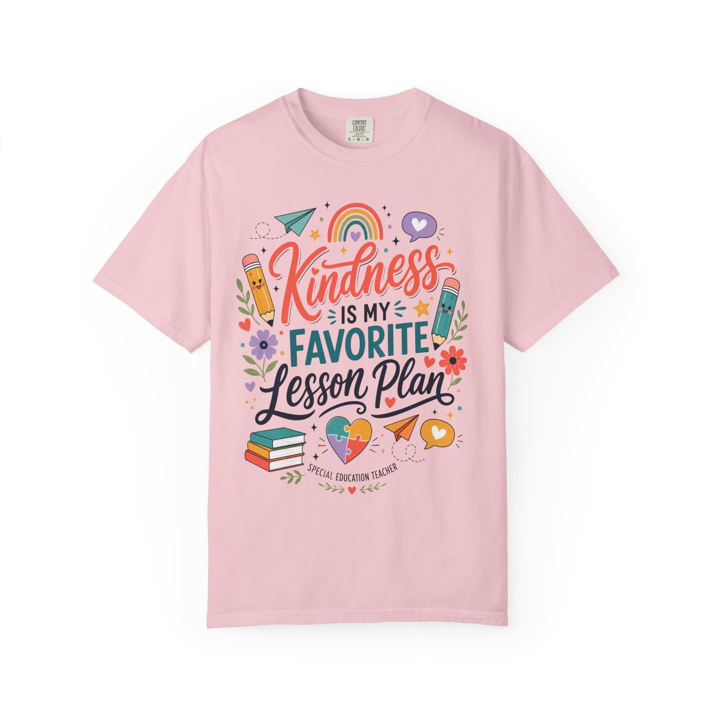 Kindness Is My Favorite Lesson Plan Unisex Garment-Dyed T-Shirt – Special Education Teacher Shirt | Cute SPED Teacher Gift | Inspirational School Tee